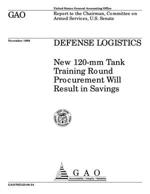 Defense Logistics: New 120-mm Tank Training Round Procurement Will Result in Savings