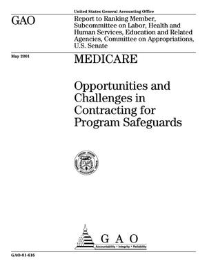 Medicare: Opportunities and Challenges in Contracting for Program Safeguards