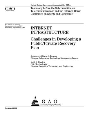 Internet Infrastructure: Challenges in Developing a Public/Private Recovery Plan