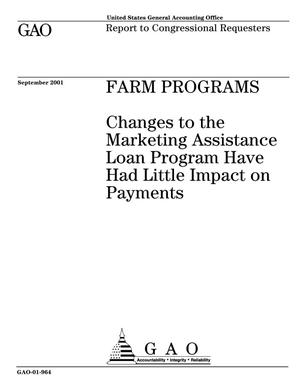 Farm Programs: Changes to the Marketing Assistance Loan Program Have Had Little Impact on Payments