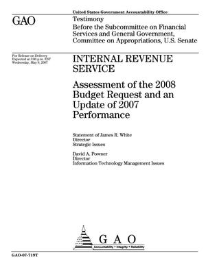Internal Revenue Service: Assessment of the 2008 Budget Request and an Update of 2007 Performance