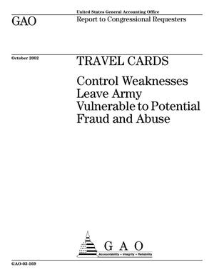 Travel Cards: Control Weaknesses Leave Army Vulnerable to Potential Fraud and Abuse