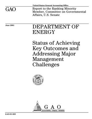 Department of Energy: Status of Achieving Key Outcomes and Addressing Major Management Challenges