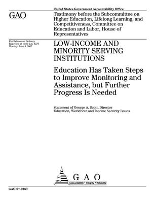 Low-Income and Minority Serving Institutions: Education Has Taken Steps to Improve Monitoring and Assistance, but Further Progress Is Needed