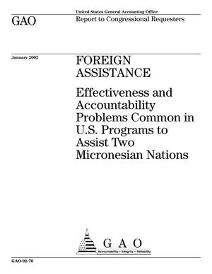 Foreign Assistance: Effectiveness and Accountability Problems Common in U.S. Programs to Assist Two Micronesian Nations