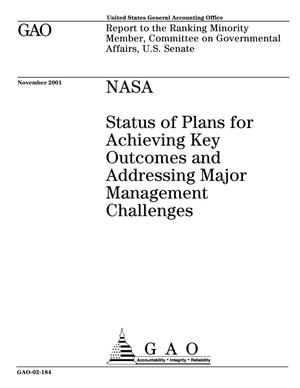 NASA: Status of Plans for Achieving Key Outcomes and Addressing Major Management Challenges