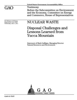 Nuclear Waste: Disposal Challenges and Lessons Learned from Yucca Mountain