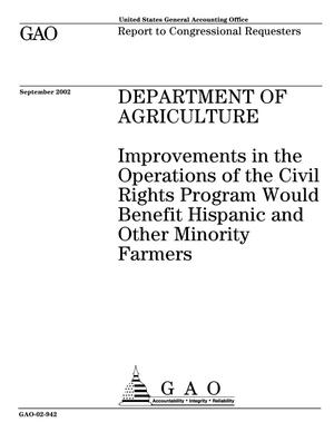 Department of Agriculture: Improvements in the Operations of the Civil Rights Program Would Benefit Hispanic and Other Minority Farmers