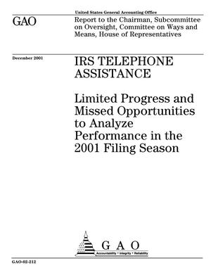 IRS Telephone Assistance: Limited Progress and Missed Opportunities to Analyze Performance in the 2001 Filing Season