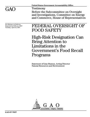 Federal Oversight of Food Safety: High-Risk Designation Can Bring Attention to Limitations in the Government's Food Recall Programs