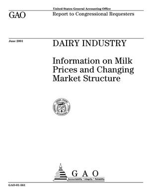 Dairy Industry: Information on Milk Prices and Changing Market Structure