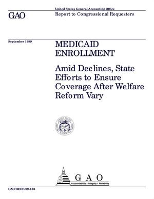 Medicaid Enrollment: Amid Declines, State Efforts to Ensure Coverage After Welfare Reform Vary