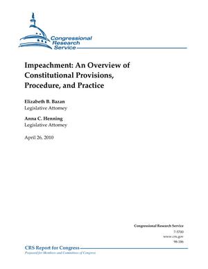 Primary view of object titled 'Impeachment: An Overview of Constitutional Provisions, Procedure, and Practice'.