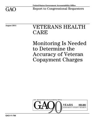 Veterans Health Care: Monitoring Is Needed to Determine the Accuracy of Veteran Copayment Charges