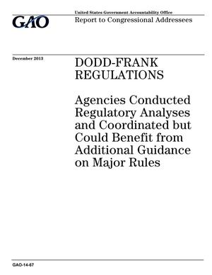 Dodd-Frank Regulations: Agencies Conducted Regulatory Analyses and Coordinated but Could Benefit from Additional Guidance on Major Rules