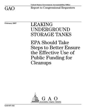 Leaking Underground Storage Tanks: EPA Should Take Steps to Better Ensure the Effective Use of Public Funding for Cleanups
