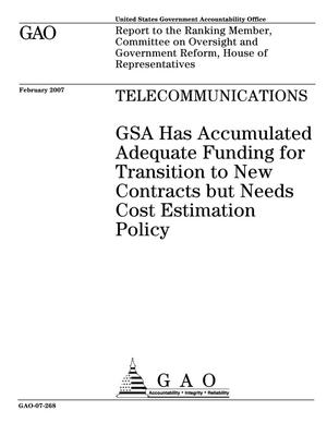 Telecommunications: GSA Has Accumulated Adequate Funding for Transition to New Contracts but Needs Cost Estimation Policy