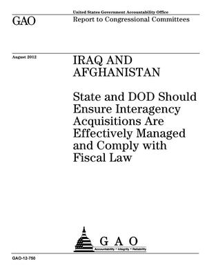 Iraq and Afghanistan: State and DOD Should Ensure Interagency Acquisitions Are Effectively Managed and Comply with Fiscal Law