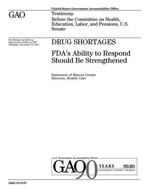 Drug Shortages: FDA's Ability to Respond Should Be Strengthened