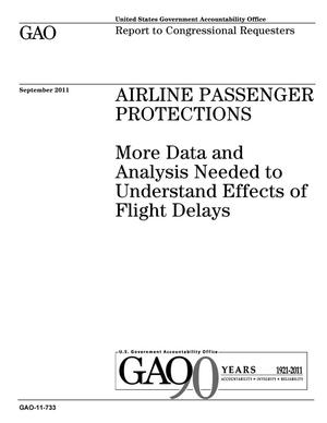 Primary view of object titled 'Airline Passenger Protections: More Data and Analysis Needed to Understand Effects of Flight Delays'.