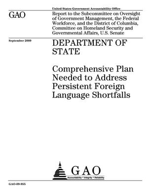 Department of State: Comprehensive Plan Needed to Address Persistent Foreign Language Shortfalls