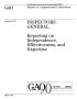 Report: Inspectors General: Reporting on Independence, Effectiveness, and Exp…