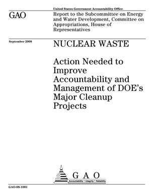 Nuclear Waste: Action Needed to Improve Accountability and Management of DOE's Major Cleanup Projects