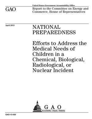 National Preparedness: Efforts to Address the Medical Needs of Children in a Chemical, Biological, Radiological, or Nuclear Incident
