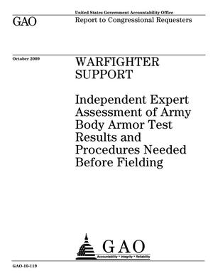 Warfighter Support: Independent Expert Assessment of Army Body Armor Test Results and Procedures Needed Before Fielding