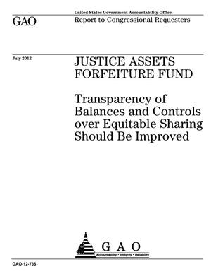 Justice Assets Forfeiture Fund: Transparency of Balances and Controls over Equitable Sharing Should Be Improved