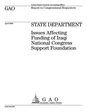 State Department: Issues Affecting Funding of Iraqi National Congress Support Foundation