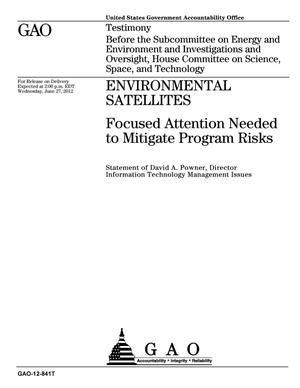 Environmental Satellites: Focused Attention Needed to Mitigate Program Risks