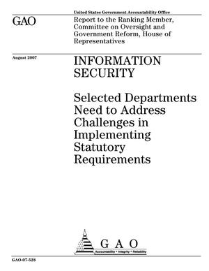 Information Security: Selected Departments Need to Address Challenges in Implementing Statutory Requirements