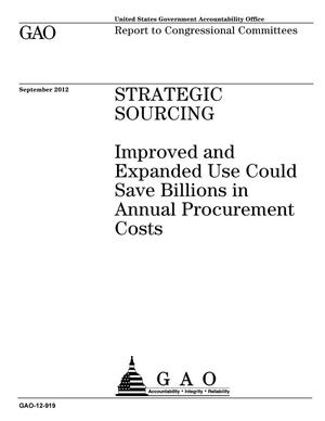 Strategic Sourcing: Improved and Expanded Use Could Save Billions in Annual Procurement Costs