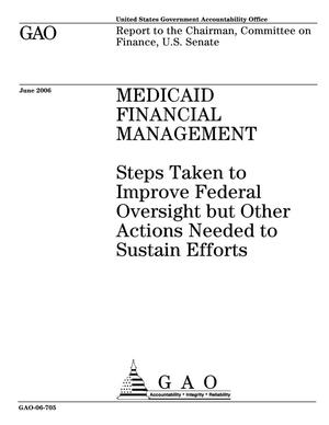 Medicaid Financial Management: Steps Taken to Improve Federal Oversight but Other Actions Needed to Sustain Efforts