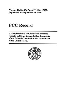 Primary view of object titled 'FCC Record, Volume 15, No. 27, Pages 17132 to 17922, September 5 - September 15, 2000'.