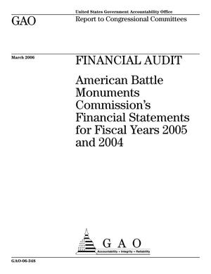 Financial Audit: American Battle Monuments Commission's Financial Statements for Fiscal Years 2005 and 2004