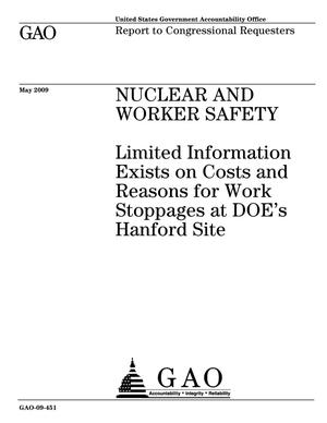 Nuclear and Worker Safety: Limited Information Exists on Costs and Reasons for Work Stoppages at DOE's Hanford Site