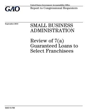 Small Business Administration: Review of 7(a) Guaranteed Loans to Select Franchisees
