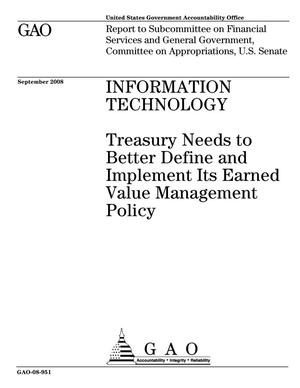 Information Technology: Treasury Needs to Better Define and Implement Its Earned Value Management Policy