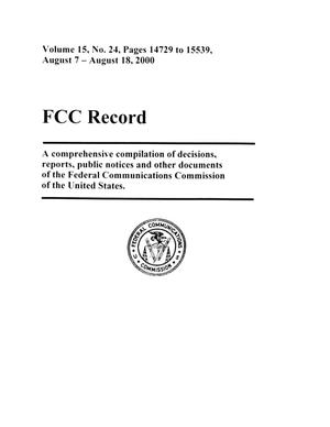 Primary view of object titled 'FCC Record, Volume 15, No. 24, Pages 14729 to 15539, August 7 - August 18, 2000'.
