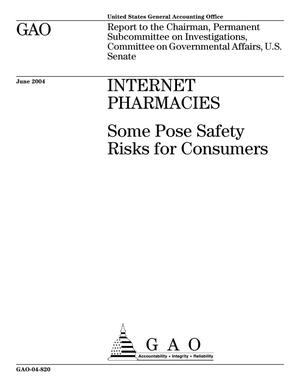 Internet Pharmacies: Some Pose Safety Risks for Consumers