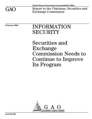 Information Security: Securities and Exchange Commission Needs to Continue to Improve Its Program