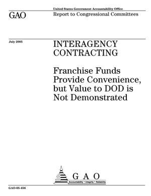 Interagency Contracting: Franchise Funds Provide Convenience, but Value to DOD is Not Demonstrated