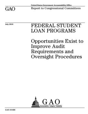 Federal Student Loan Programs: Opportunities Exist to Improve Audit Requirements and Oversight Procedures
