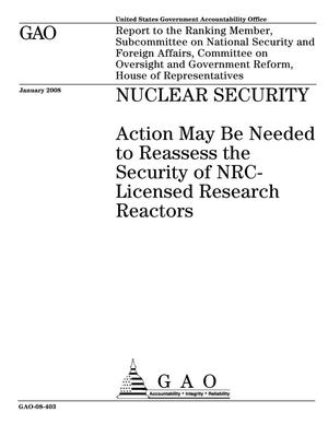 Nuclear Security: Action May Be Needed to Reassess the Security of NRC-Licensed Research Reactors