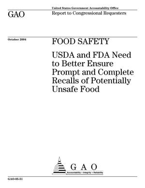 Food Safety: USDA and FDA Need to Better Ensure Prompt and Complete Recalls of Potentially Unsafe Food