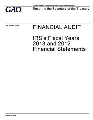 Financial Audit: IRS's Fiscal Years 2013 and 2012 Financial Statements