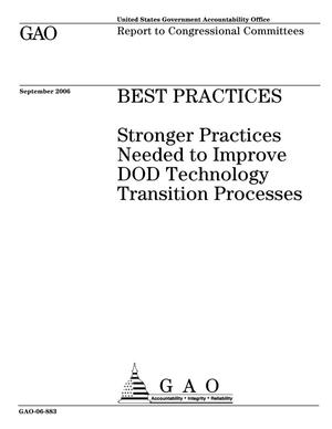Best Practices: Stronger Practices Needed to Improve DOD Technology Transition Processes
