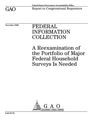 Primary view of object titled 'Federal Information Collection: A Reexamination of the Portfolio of Major Federal Household Surveys Is Needed'.